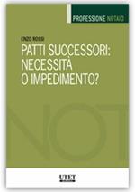 Patti successori: necessità o impedimento?