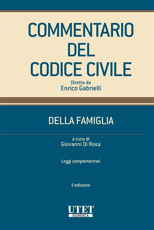 Commentario del codice civile. Della famiglia. Vol. 3 - Giovanni Di Rosa - ebook