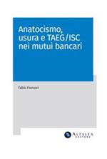 Anatocismo, usura e TAEG-ISC nei mutui bancari