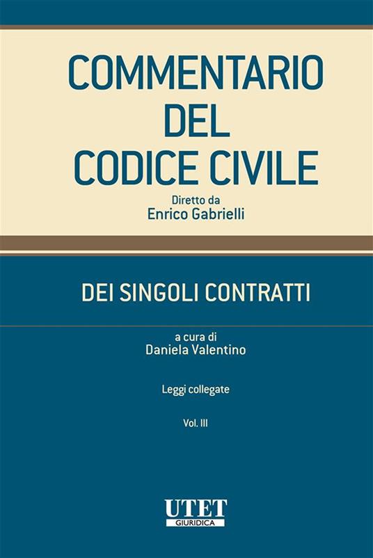 Commentario del Codice civile. Dei singoli contratti. Vol. 3 - Daniela Valentino - ebook