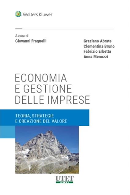 Economia e gestione delle imprese. Teoria, strategie e creazione del valore - copertina