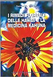 I rimedi floreali delle Hawaii e la medicina -  Suzan H. Wiegel - copertina