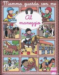 Al maneggio. Ediz. illustrata - copertina