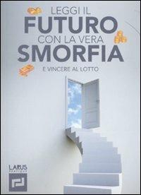 Leggi il futuro con la vera smorfia - copertina