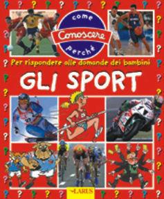 Libro Gli sport. Ediz. illustrata 