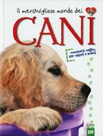Il meraviglioso mondo dei cani