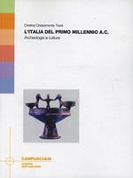 L'Italia del primo millennio A.C.. Archeologia e culture