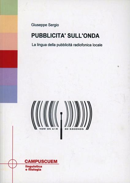 Pubblicità sull'onda. La lingua della pubblicità radiofonica - Giuseppe Sergio - copertina