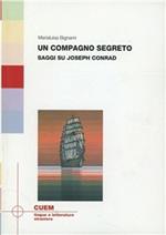 Un compagno segreto. Saggi su Joseph Conrad