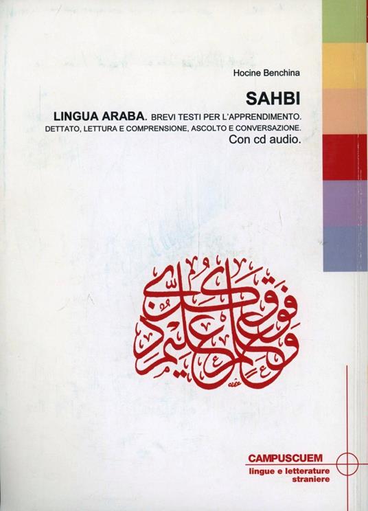 Sahbi. Lingua araba, brevi testi per l'apprendimento. Con CD Audio - Hocine Benchina - copertina