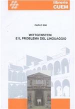Wittgenstein e il problema del linguaggio. Lezioni universitarie