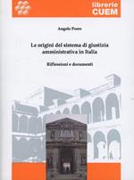 Le origini del sistema di giustizia amministrativa in Italia. Riflessioni e documenti