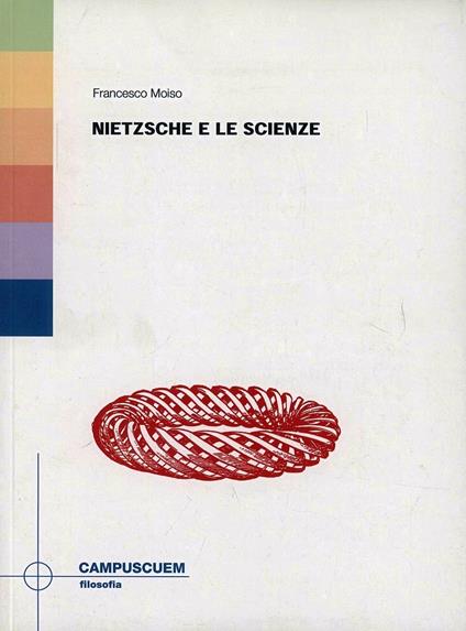 Nietzsche e le scienze - Francesco Moiso - copertina