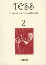 Tess. Rivista di teatro e spettacolo. Vol. 2
