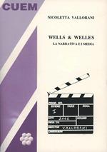 Wells & Welles. La narrativa e i media
