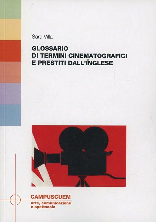 Glossario dei termini cinematografici e prestiti dall'inglese - Sara Villa - copertina