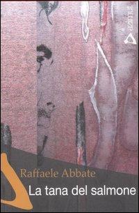 La tana del salmone - Raffaele Abbate - copertina