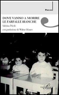 Dove vanno a morire le farfalle bianche - Sabrina Priolo - copertina