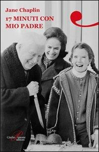 17 minuti con mio padre - Jane Chaplin - copertina