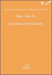 Due racconti italiani: Incontro a Venezia-Il barile di Amontillado - Edgar Allan Poe - copertina