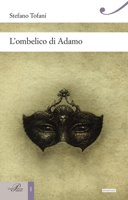 L'ombelico di Adamo - Stefano Tofani - copertina