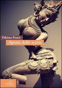 Aporia delle scorie - Fabiana Frascà - copertina