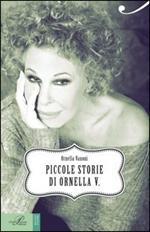 Piccole storie di Ornella V.