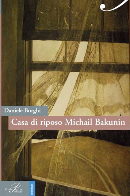 Casa di riposo Michail Bakunin - Daniele Borghi - copertina