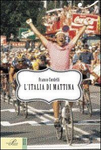 L'Italia di mattina - Franco Cordelli - copertina