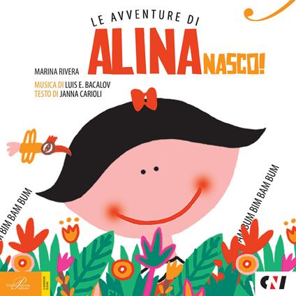 Nasco! Le avventure di Alina. Con CD Audio - Marina Rivera - copertina