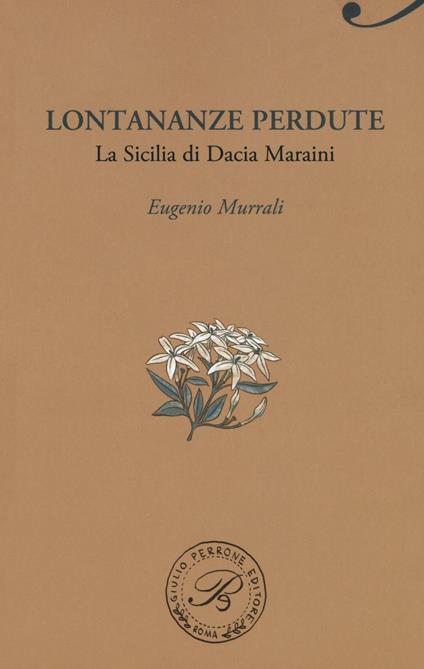 Lontananze perdute. La Sicilia di Dacia Maraini - Eugenio Murrali - copertina