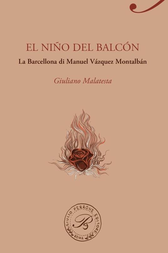 El niño del balcon. La Barcellona di Manuel Vazquez Montalban - Giuliano Malatesta - copertina