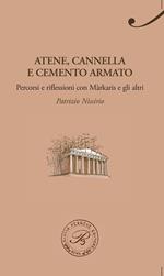 Atene, cannella e cemento armato. Percorsi e riflessioni con Markaris e gli altri