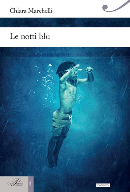 Le notti blu - Chiara Marchelli - ebook