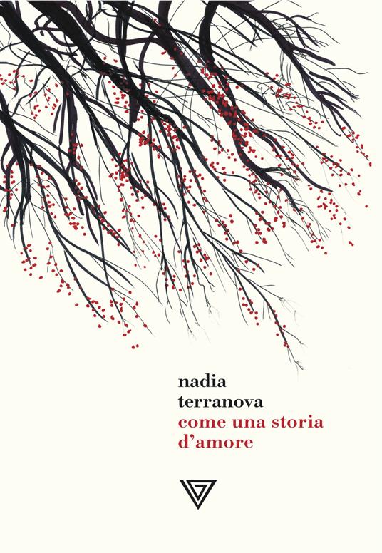 Come una storia d'amore - Nadia Terranova - copertina