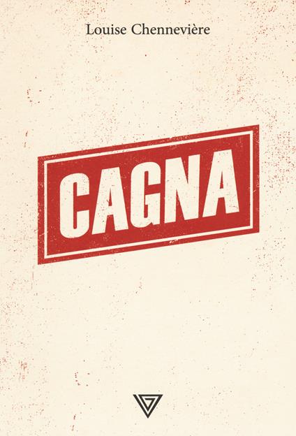 Cagna - Louise Chenneviere - copertina