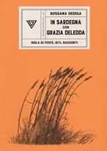 Libro In Sardegna con Grazia Deledda Rossana Dedola