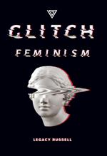 Glitch feminism. Ediz. italiana