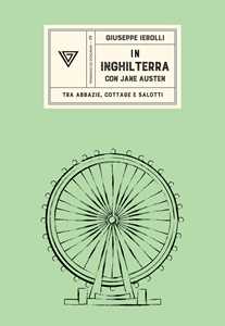 Libro In Inghilterra con Jane Austen Giuseppe Ierolli