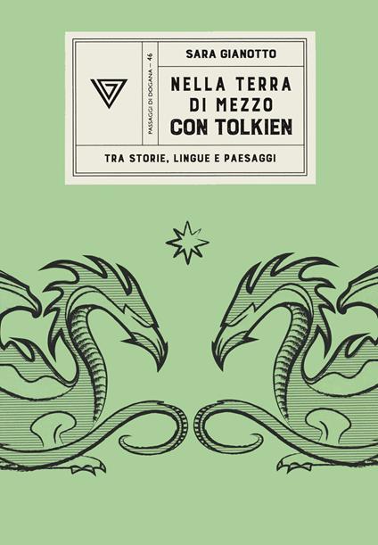 Nella terra di mezzo con Tolkien. Tra storie, lingue e paesaggi - Sara Gianotto - copertina