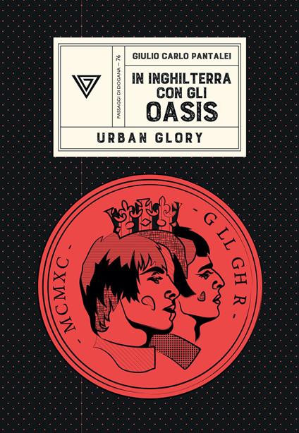 In Inghilterra con gli Oasis - Giulio Carlo Pantalei - copertina