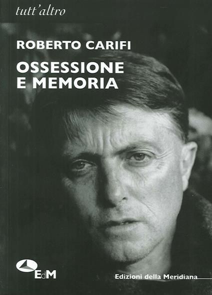 Ossessione e memoria - Roberto Carifi - copertina