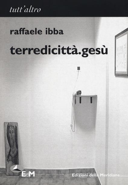 Terredicittà.gesù - Raffaele Ibba - copertina