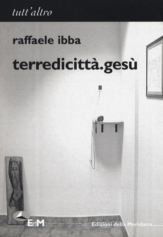 Terredicittà.gesù - Raffaele Ibba - copertina