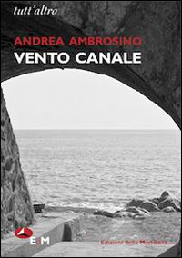 Vento canale - Andrea Ambrosino - copertina