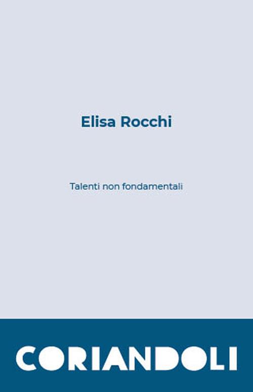 Talenti non fondamentali - Elisa Rocchi - copertina