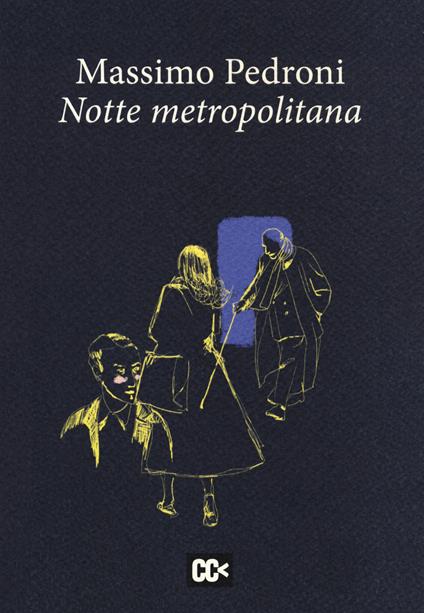 Notte metropolitana - Massimo Pedroni - copertina