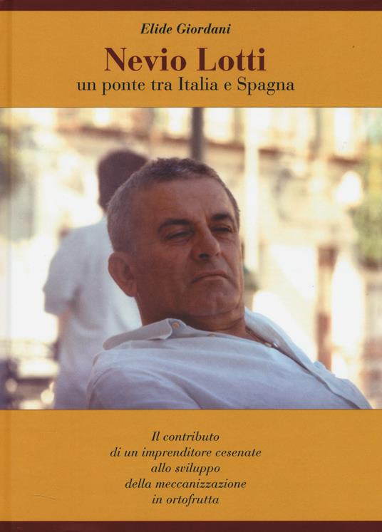 Nevio Lotti. Un ponte tra Italia e Spagna - Elide Giordani - copertina