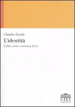 L' identità. L'altro come coscienza di sé