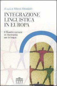Integrazione linguistica in Europa. Il quadro comune di riferimento per le lingue - copertina